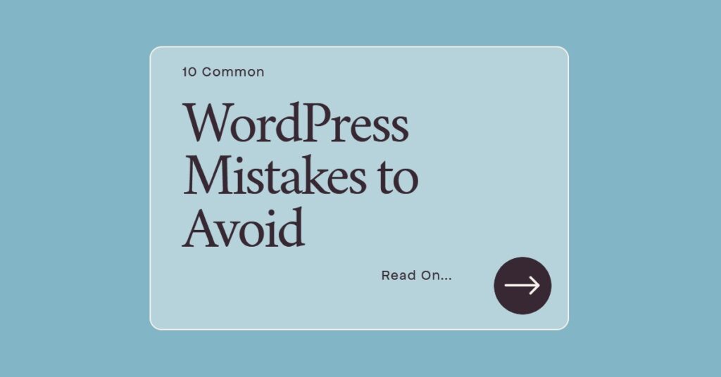 WordPress mistakes to avoid